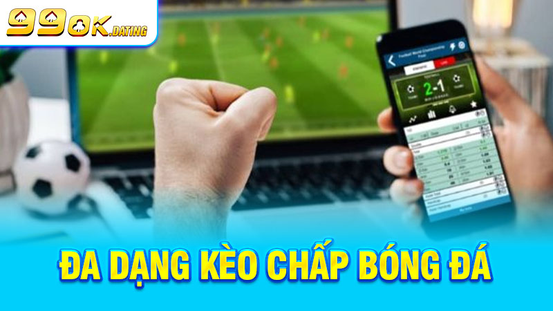 kèo chấp bóng đá