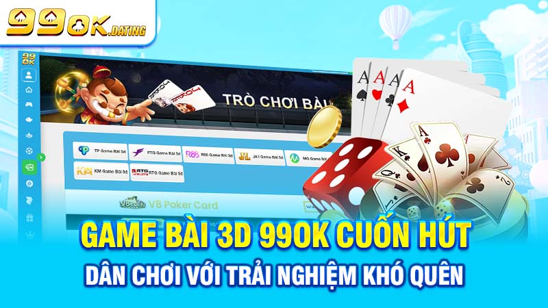 Game bài 3d 99ok