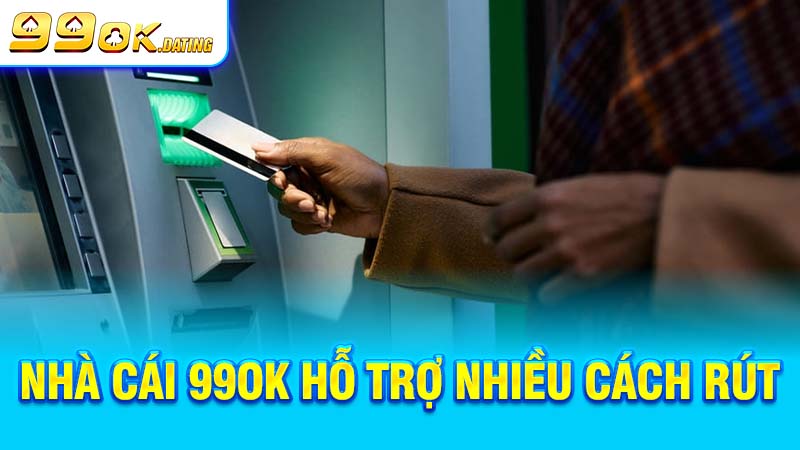 Rút tiền 99ok