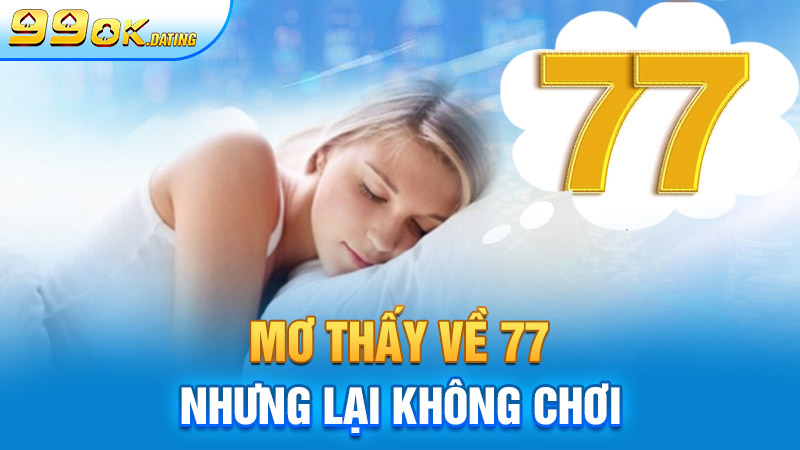 Mơ thấy đề về 77